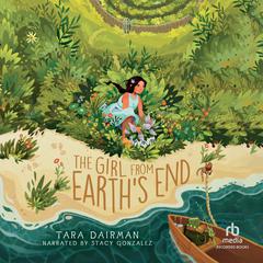 The Girl from Earths End Audiobook, by Tara Dairman