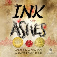Ink and Ashes Audiobook, by Valynne E. Maetani