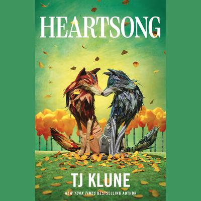 Heartsong Audiobook, by TJ Klune
