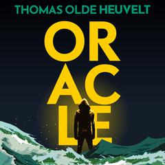 Oracle Audiobook, by Thomas Olde Heuvelt