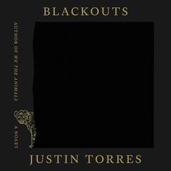 Blackouts: A Novel Audiobook, by Justin Torres