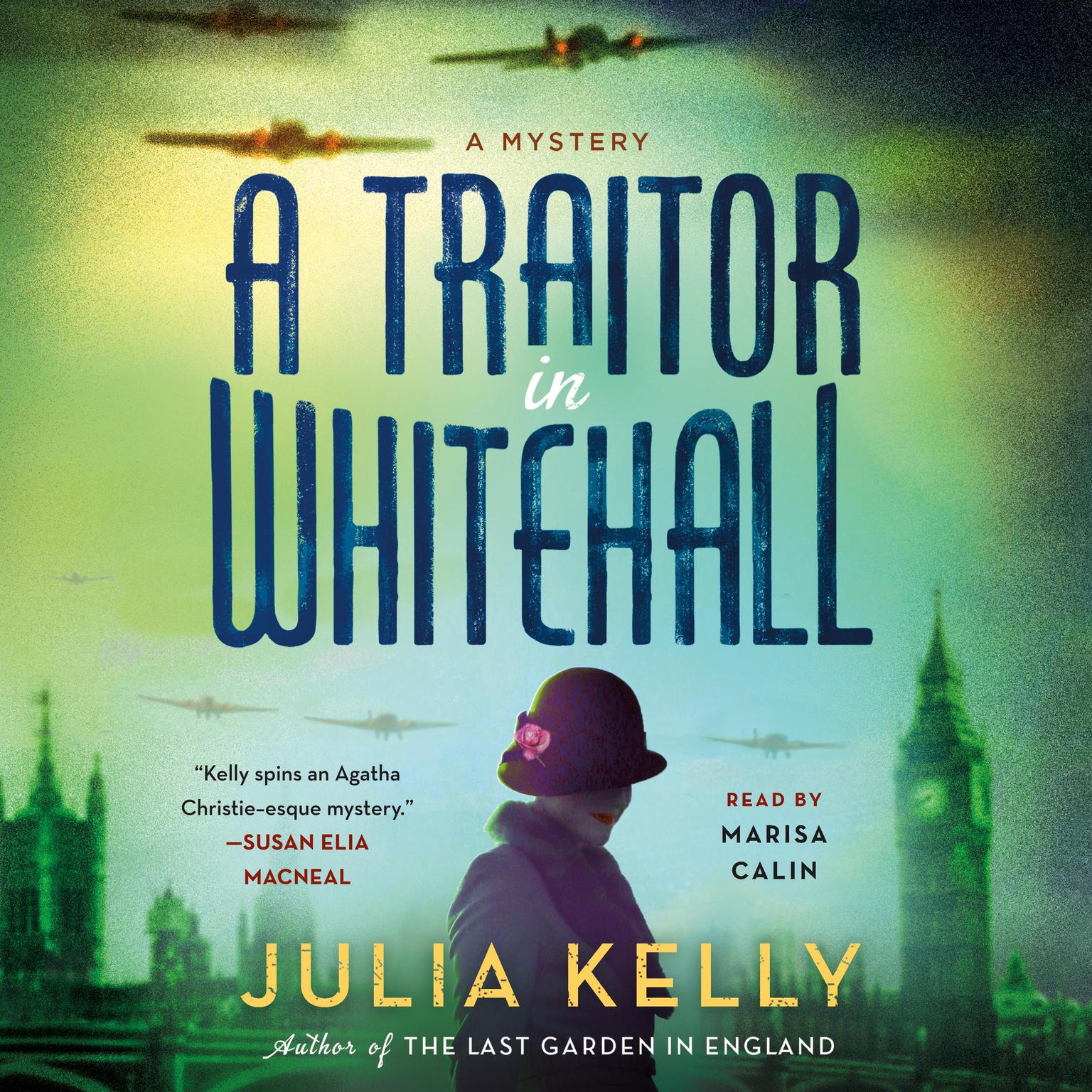A Traitor in Whitehall: A Mystery Audiobook, by Julia Kelly