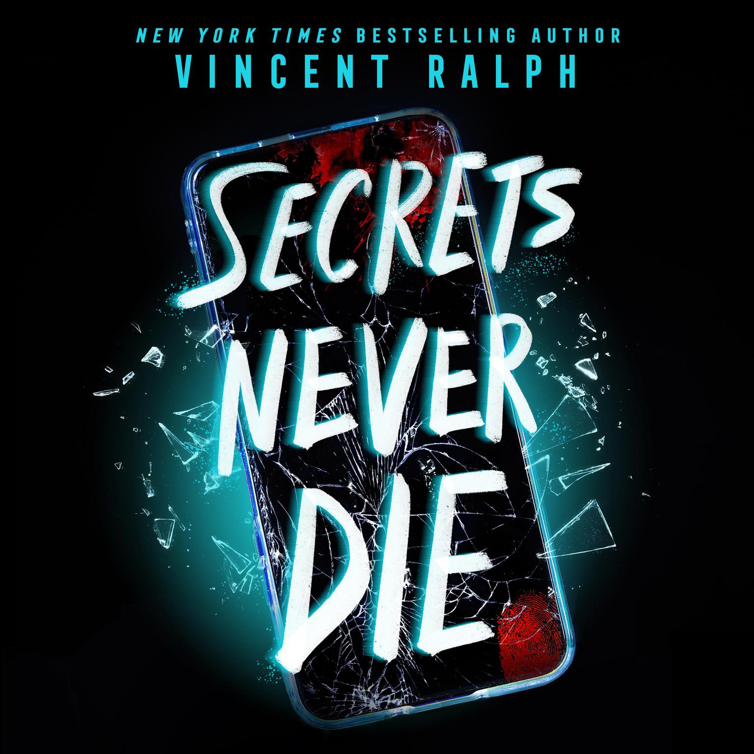 Secrets Never Die Audiobook, by Vincent Ralph