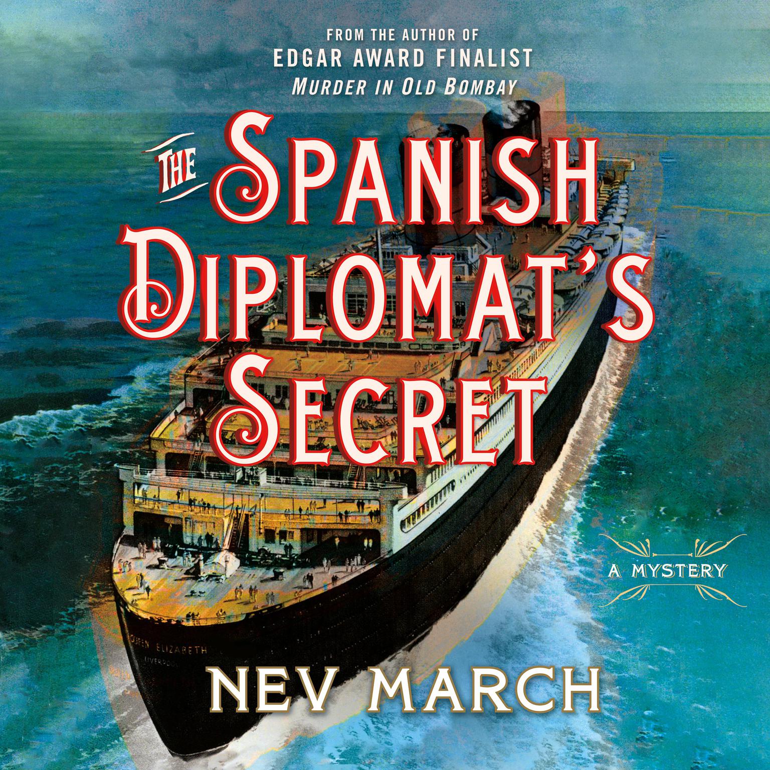 The Spanish Diplomats Secret: A Mystery Audiobook, by Nev March
