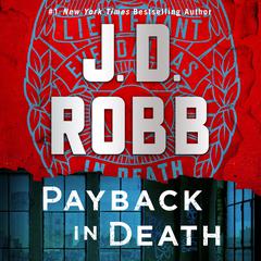 Payback in Death: An Eve Dallas Novel Audiobook, by J. D. Robb