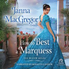 How to Best a Marquess Audiobook, by Janna MacGregor