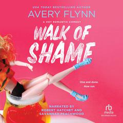 Walk of Shame Audiobook, by Avery Flynn