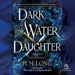 Dark Water Daughter Audiobook, by H.M. Long