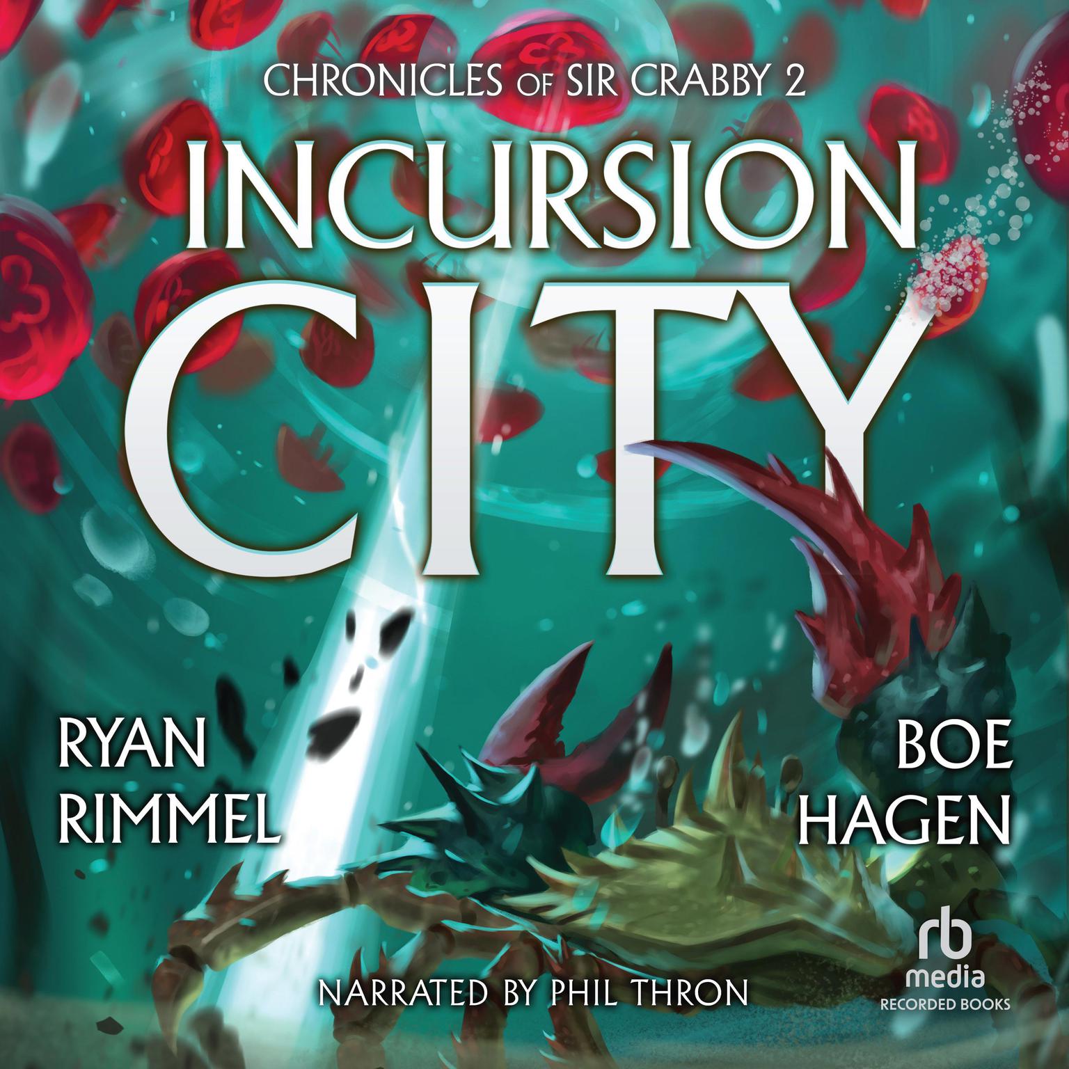 Incursion City: A LitRPG Adventure Audiobook, by Boe Hagen