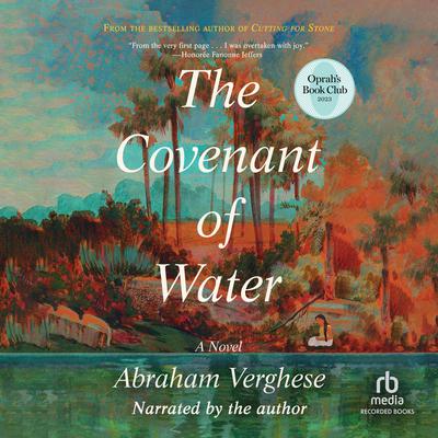 The Covenant of Water Audiobook, by Abraham Verghese
