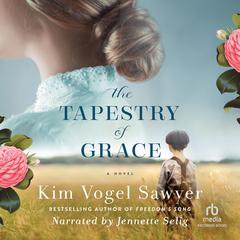 The Tapestry of Grace Audiobook, by Kim Vogel Sawyer