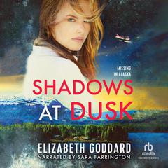 Shadows at Dusk Audiobook, by Elizabeth Goddard