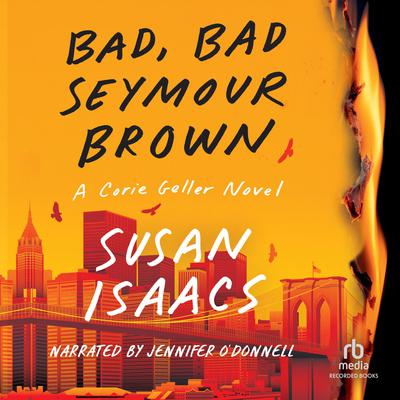 Bad, Bad Seymour Brown Audiobook, by Susan Isaacs