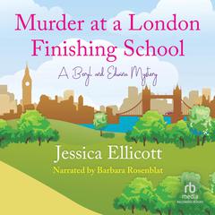 Murder at a London Finishing School Audiobook, by Jessica Ellicott