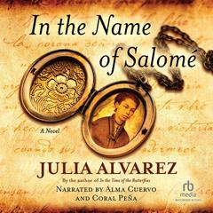 In the Name of Salome Audiobook, by Julia Alvarez