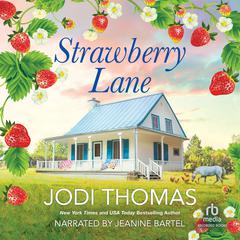Strawberry Lane Audiobook, by Jodi Thomas