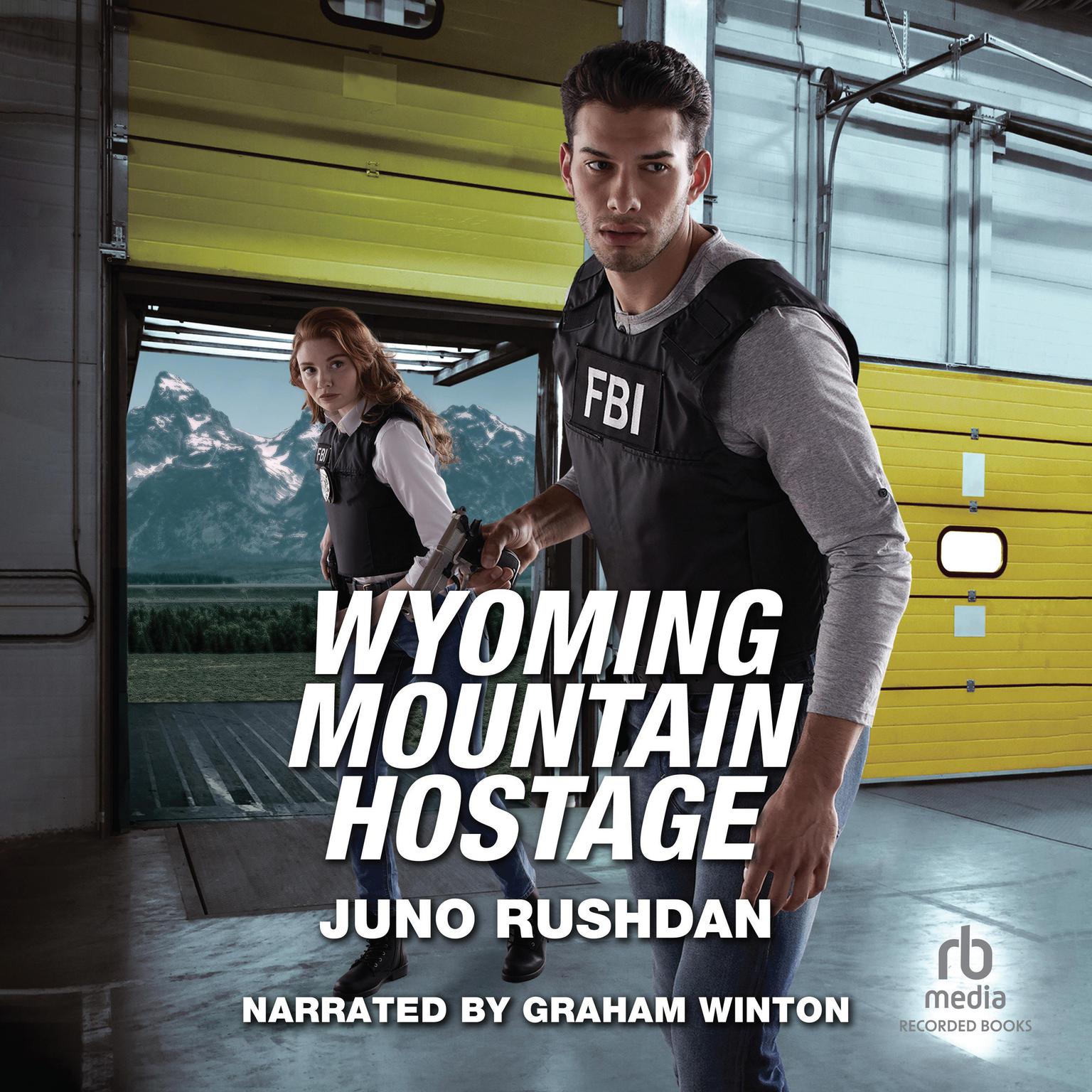 Wyoming Mountain Hostage Audiobook, by Juno Rushdan