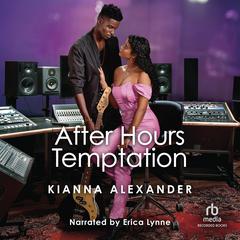 After Hours Temptation Audiobook, by Kianna Alexander