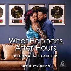 What Happens After Hours Audiobook, by Kianna Alexander