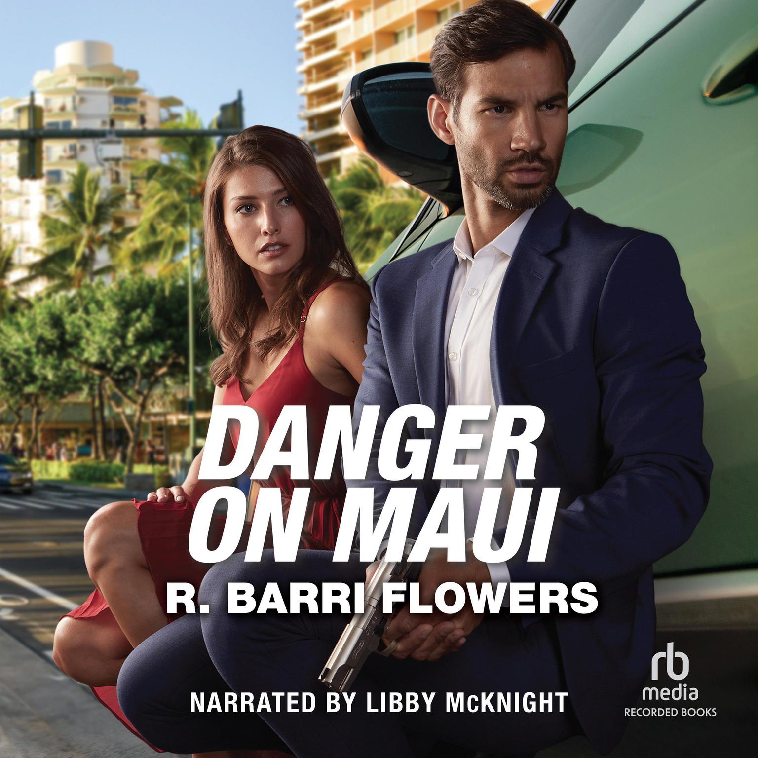 Danger on Maui Audiobook, by R. Barri Flowers