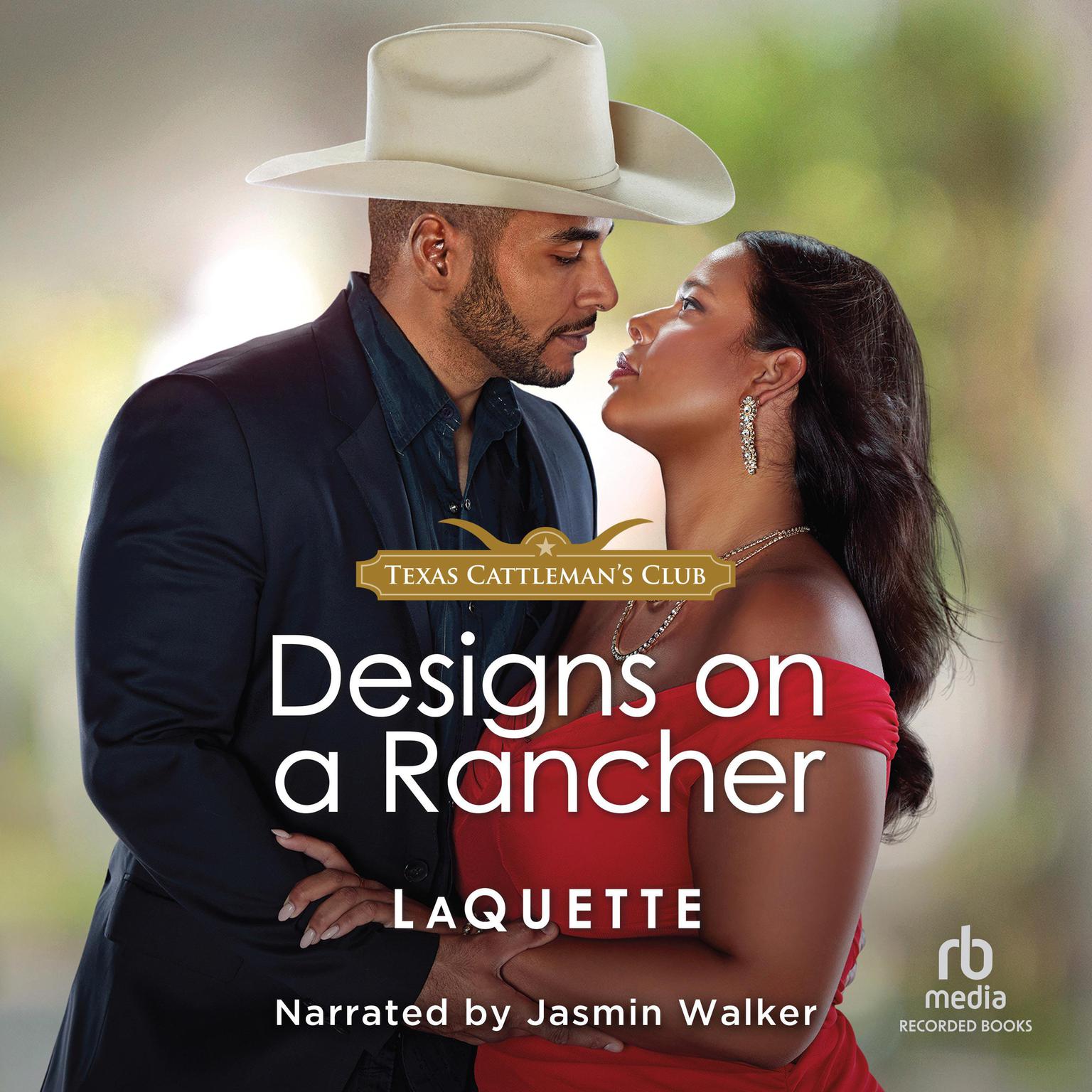 Designs on a Rancher Audiobook, by LaQuette 