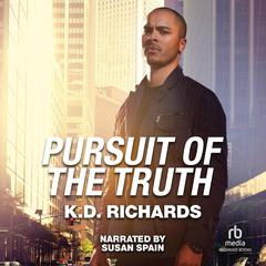 Pursuit of the Truth Audiobook, by K.D. Richards