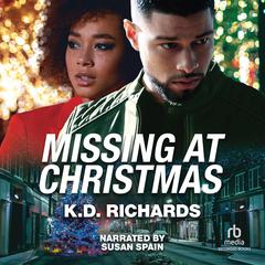 Missing at Christmas Audiobook, by K.D. Richards