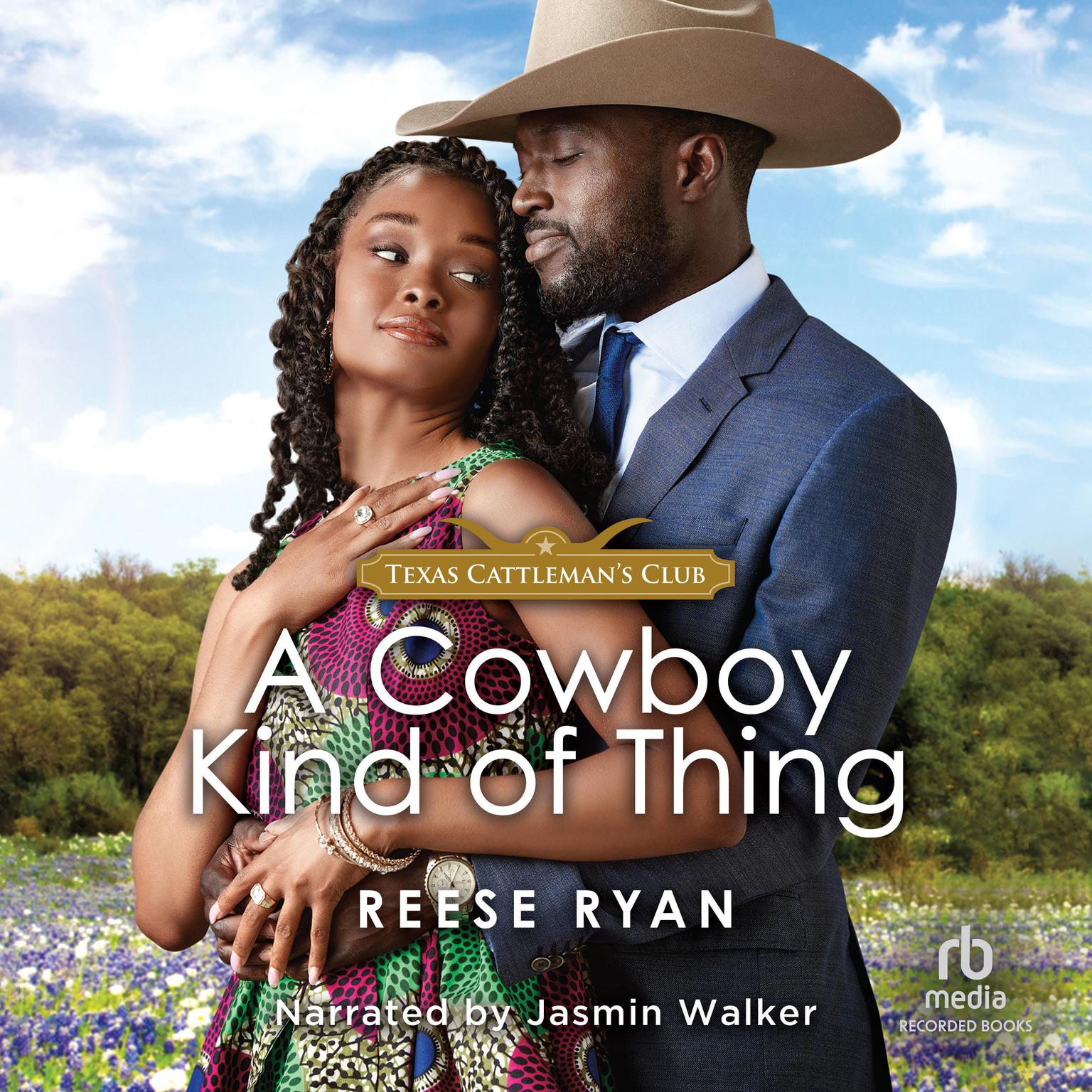 A Cowboy Kind of Thing: An Opposites Attract Western Romance Audiobook, by Reese Ryan