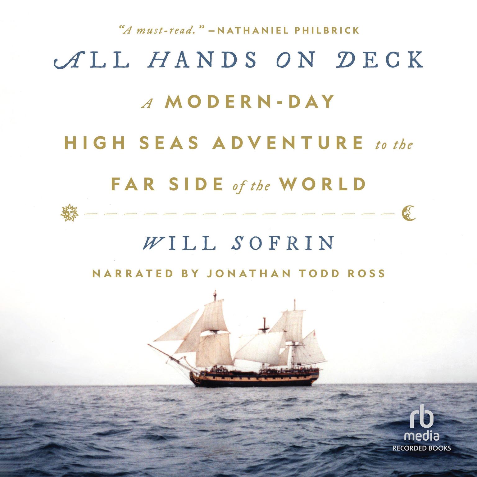 All Hands on Deck: A Modern-Day High Seas Adventure to the Far Side of the World Audiobook, by Will Sofrin
