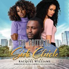 The Faithful Side Chick Audiobook, by Racquel Williams