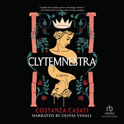 Clytemnestra Audiobook, by Costanza Casati