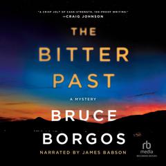 The Bitter Past: A Mystery Audiobook, by Bruce Borgos