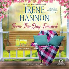 From This Day Forward: Encore Edition Audiobook, by Irene Hannon