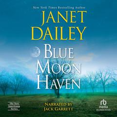 Blue Moon Haven Audiobook, by Janet Dailey