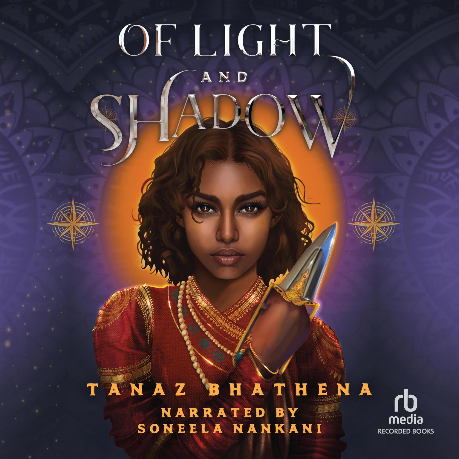 Of Light and Shadow Audiobook, by Tanaz Bhathena