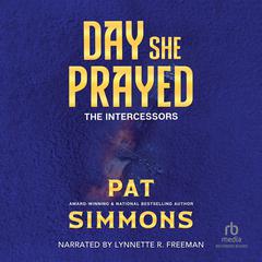 Day She Prayed Audiobook, by Pat Simmons