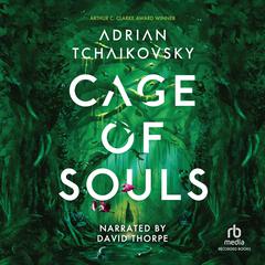 Cage of Souls Audiobook, by Adrian Tchaikovsky
