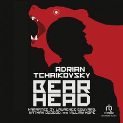 Bear Head Audiobook, by Adrian Tchaikovsky