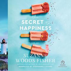 The Secret to Happiness Audiobook, by Suzanne Woods Fisher