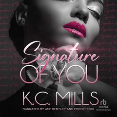 Signature of You Audiobook, by K. C. Mills