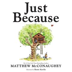 Just Because Audiobook, by Matthew McConaughey