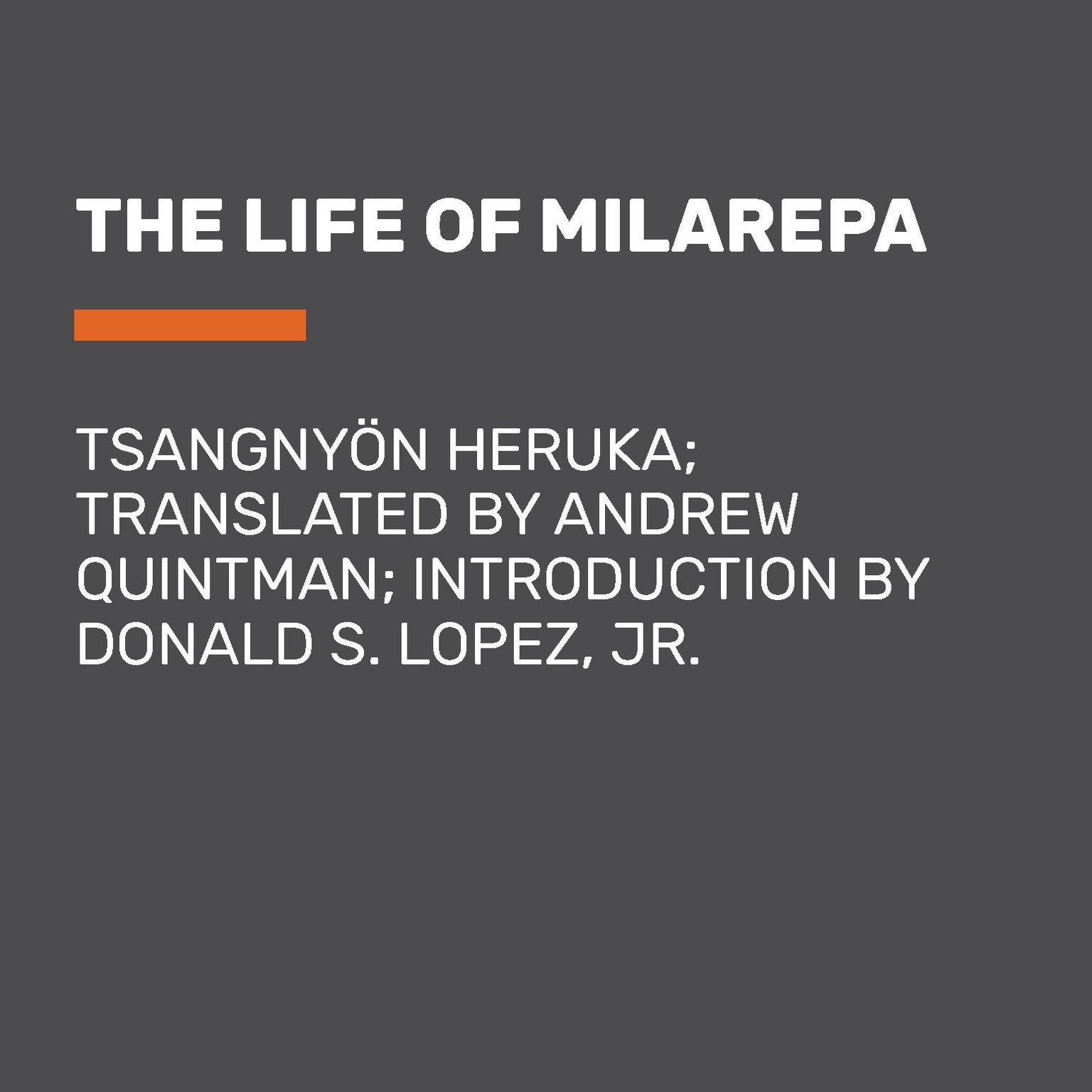 The Life of Milarepa Audiobook, by Tsangnyön Heruka