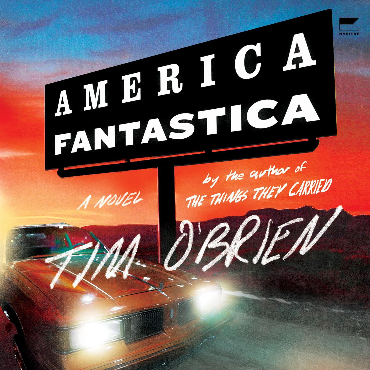 America Fantastica: A Novel Audiobook, by Tim O'Brien