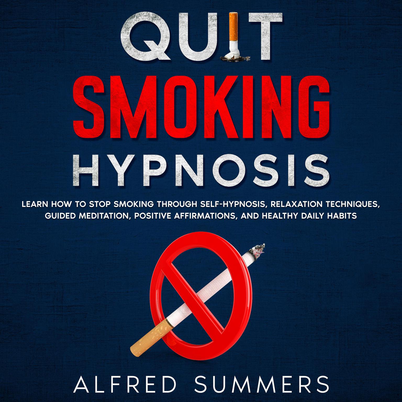 Quit Smoking Hypnosis Audiobook, by Alfred Summers
