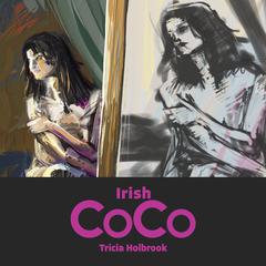 Irish Coco Audiobook, by Tricia Holbrook