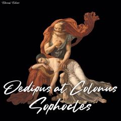 Oedipus at Colonus Audiobook, by Sophocles