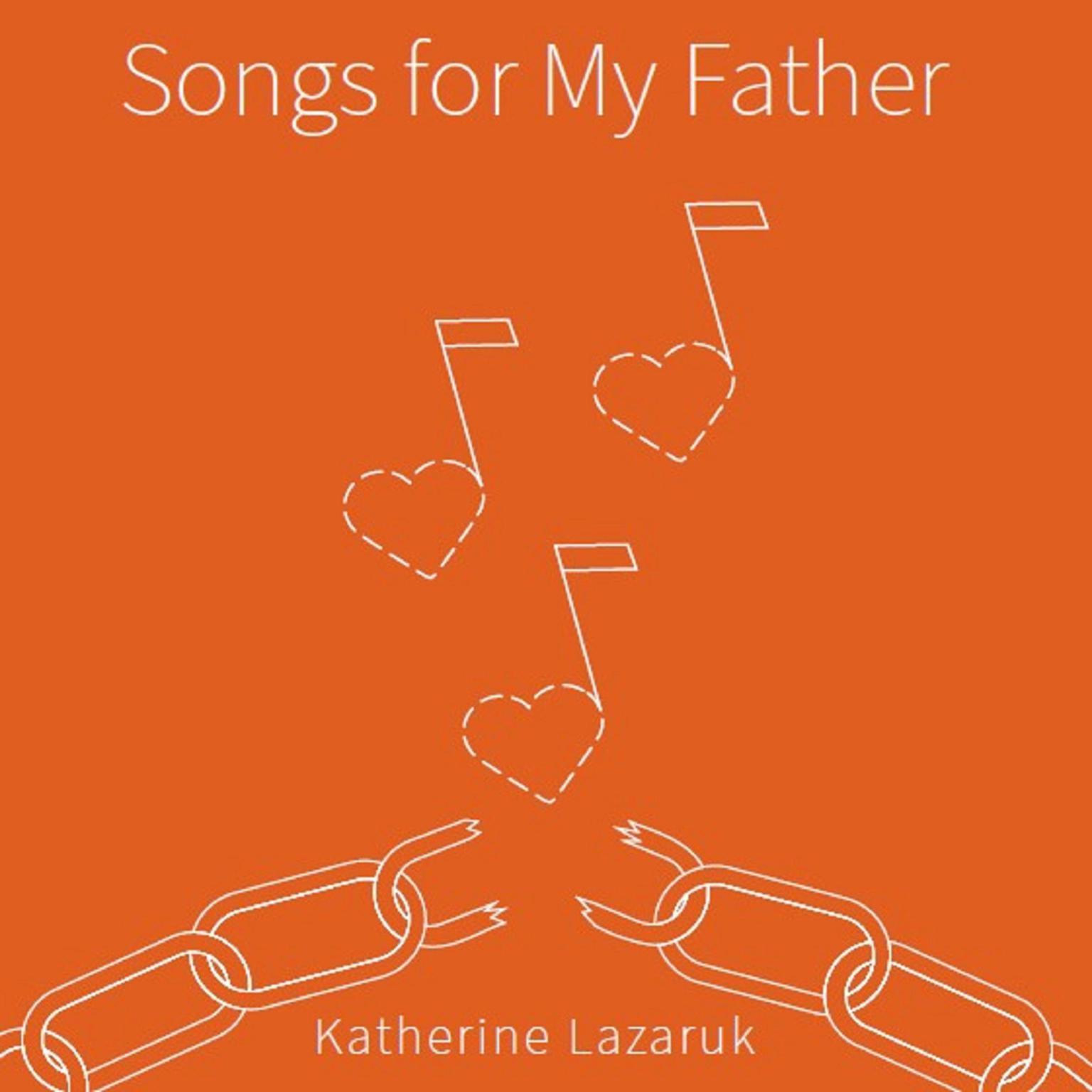 Songs for My Father Audiobook, by Katherine Lazaruk