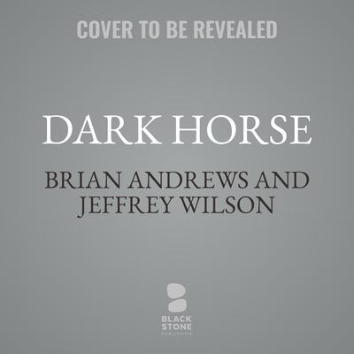 Dark Horse Audibook, by Brian Andrews