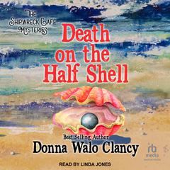 Death on the Half Shell Audiobook, by Donna Walo Clancy