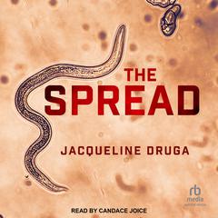 The Spread Audiobook, by Jacqueline Druga